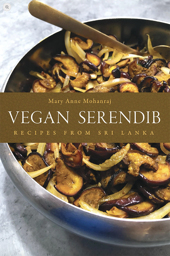 Book Cover: Vegan Serendib: Recipes from Sri Lanka by Mary Anne Mohanraj